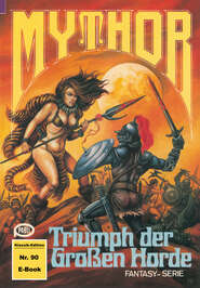 Mythor 90: Triumph der Großen Horde