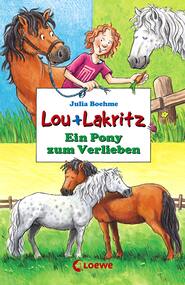 Lou + Lakritz 5 - Ein Pony zum Verlieben