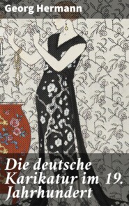 Die deutsche Karikatur im 19. Jahrhundert