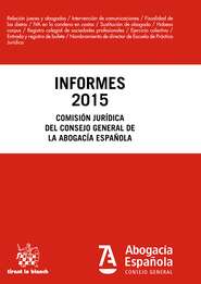 Informes 2015. Comisión Jurídica Consejo General de la Abogacía Española