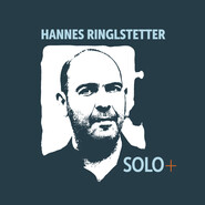 Hannes Ringlstetter, SOLO+