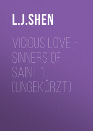 Vicious Love - Sinners of Saint 1 (Ungekürzt)