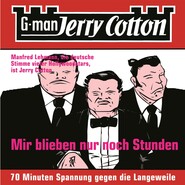 Jerry Cotton, Folge 2: Mir blieben nur noch Stunden