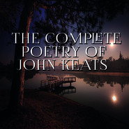 The Complete Poetry of John Keats
