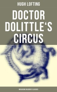 Doctor Dolittle\'s Circus (Musaicum Children\'s Classics)