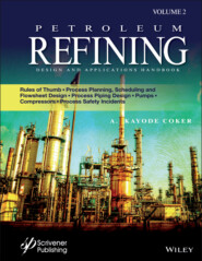 Petroleum Refining Design and Applications Handbook, Volume 2