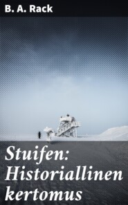 Stuifen: Historiallinen kertomus