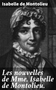 Les nouvelles de Mme Isabelle de Montolieu.