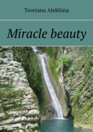 Miracle beauty