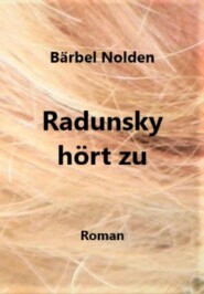 Radunsky hört zu