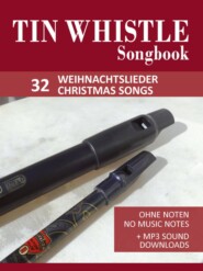 Tin Whistle \/ Penny Whistle Songbook - 32 Weihnachtslieder \/ Christmas songs