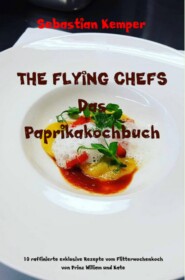 THE FLYING CHEFS Das Paprikakochbuch