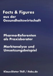 Marktanalyse \"Pharma-Referenten als Praxisberater\"