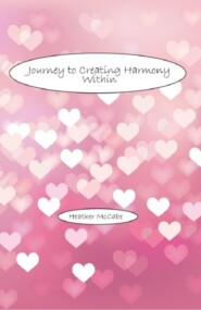 Journey to Creating Harmony Within