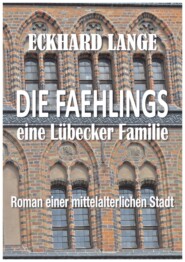 Die Faehlings - eine Lübecker Familie