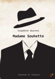 Inspektor Boureni - Madame Souhette