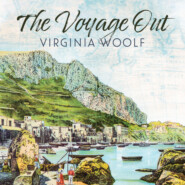 The Voyage Out (Unabridged)
