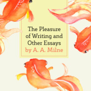 The Pleasure of Writing and Other Essays (Unabridged)