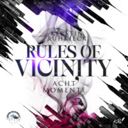 Acht Momente - Rules of Vicinity, Band 2 (ungekürzt)