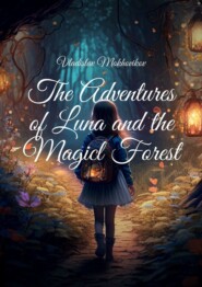 The Adventures of Luna and the Magical Forest