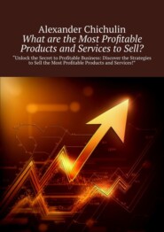 What are the Most Profitable Products and Services to Sell?