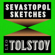 Sevastopol Sketches (Unabridged)