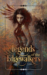 Legends of the Edgewalkers Sam