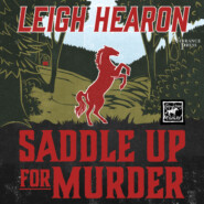 Saddle Up for Murder - Carson Stables Mysteries, Book 2 (Unabridged)