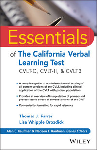 Essentials of the California Verbal Learning Test Thomas J. Farrer, Lisa W. Drozdick, Wiley