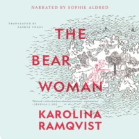 The Bear Woman (Unabridged)