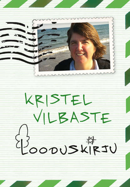 Kristel Vilbaste - Looduskirju