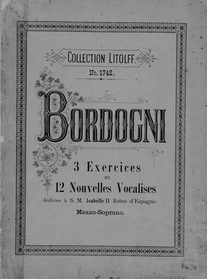 Марко Бордоньи : 3 exercices et 12 nouvelles vocalises pour Mezzo-Soprano de Marco Bordogni