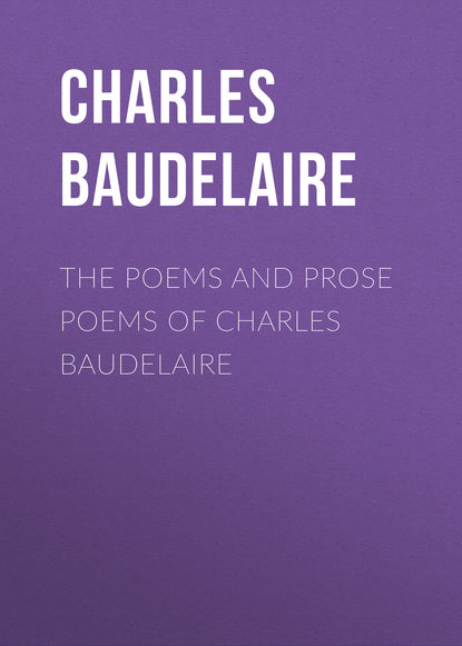 The Poems and Prose Poems of Charles Baudelaire