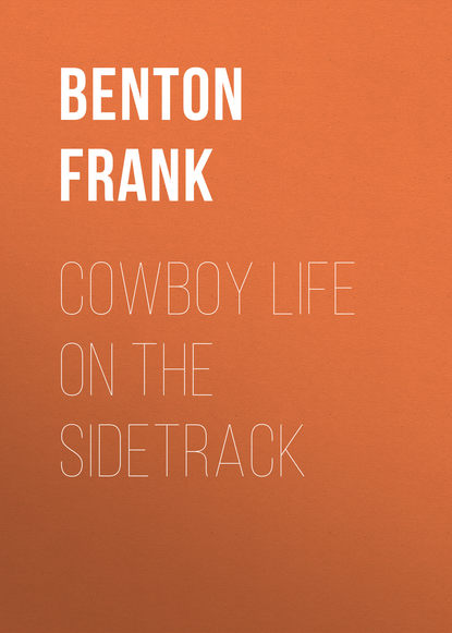 Cowboy Life on the Sidetrack (Benton Frank). 