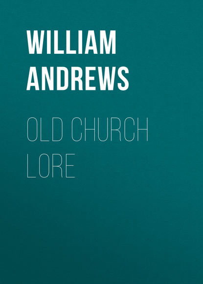 Andrews William — Old Church Lore
