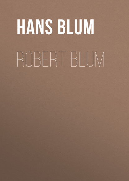 Robert Blum (Blum Hans). 