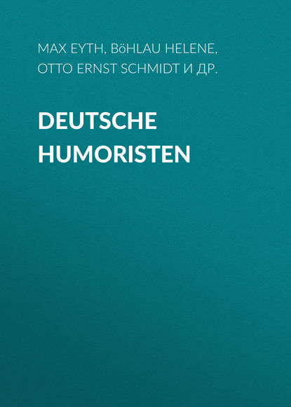 Deutsche Humoristen (Otto Ernst Schmidt). 