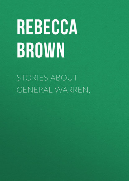 Stories about General Warren, (Brown Rebecca Warren). 