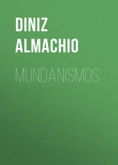 Mundanismos (Diniz Almachio). 