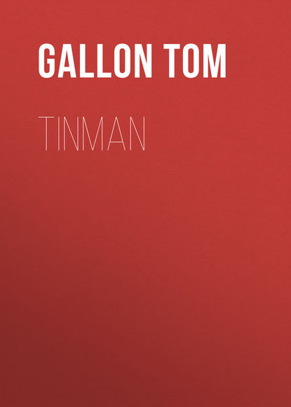 Tinman (Gallon Tom). 