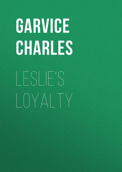 Leslie's Loyalty (Garvice Charles). 