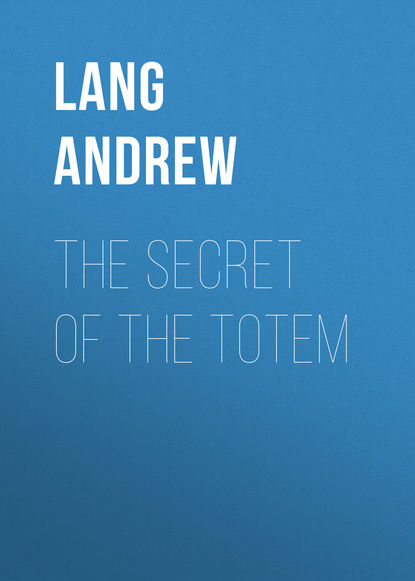 The Secret of the Totem (Lang Andrew). 