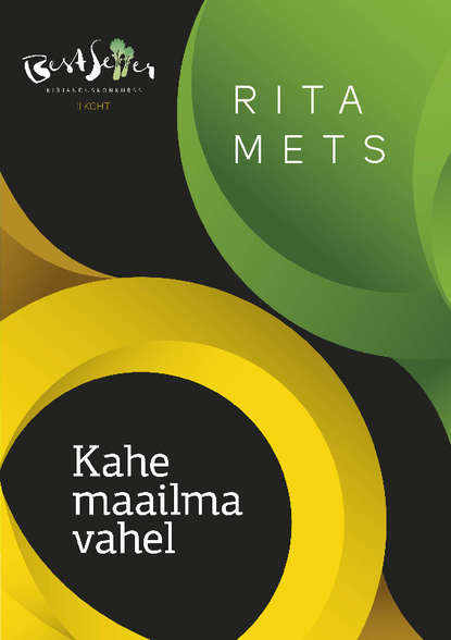 Rita Mets - Kahe maailma vahel