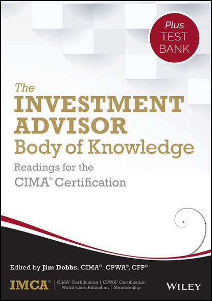 IMCA - The Investment Advisor Body of Knowledge + Test Bank. Readings for the CIMA Certification