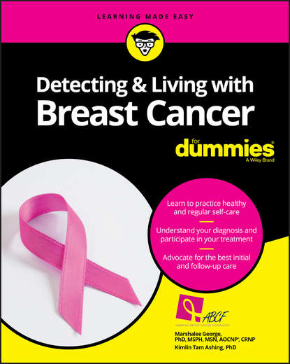 Marshalee  George - Detecting and Living with Breast Cancer For Dummies