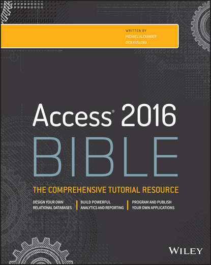 Michael  Alexander - Access 2016 Bible