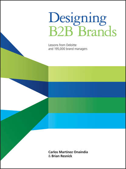 Brian  Resnick - Designing B2B Brands. Lessons from Deloitte and 195,000 Brand Managers