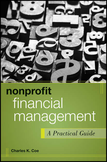 Nonprofit Financial Management. A Practical Guide (Charles Coe K.). 