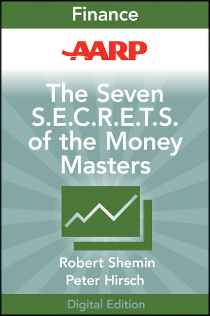 Robert  Shemin - AARP The Seven S.E.C.R.E.T.S. of the Money Masters