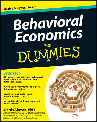 Morris  Altman - Behavioral Economics For Dummies
